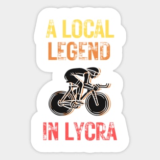 Cycling legend in lycra Sticker